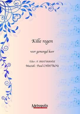 Paul Chatrou: Kille Regen