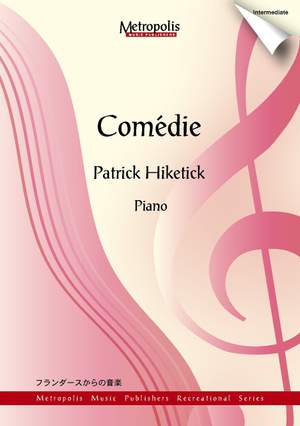 Patrick Hiketick: Comédie