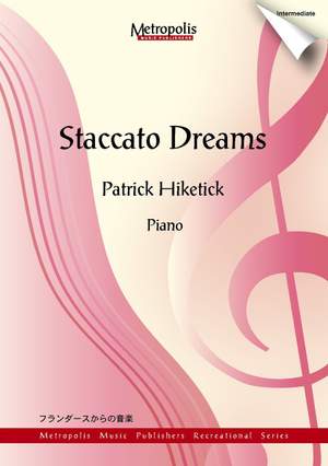 Patrick Hiketick: Staccato Dreams