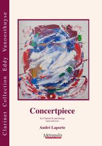 André Laporte: Concertpiece For Clarinet and Strings