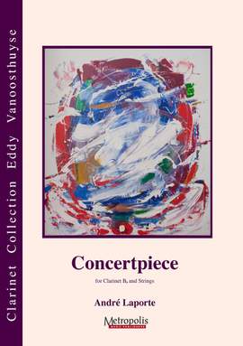 André Laporte: Concertpiece For Clarinet and Strings