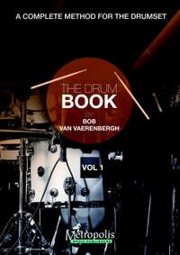 Bob van Vaerenbergh: The Drumbook - Vol. 1