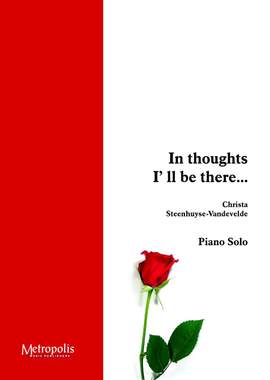 Christa Steenhuyse-Vandevelde: In Thoughts ILl Be There
