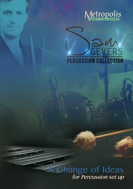 Sam Gevers: A Change Of Ideas