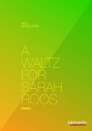 Nico Schoeters: A Waltz For Sarah Roos