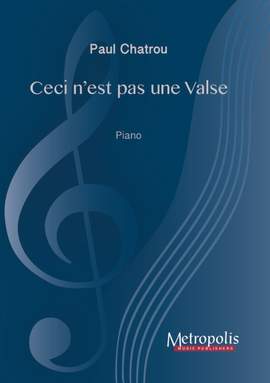 Paul Chatrou: Ceci NEst Pas Une Valse
