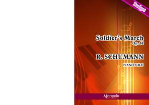 Robert Schumann: SoldierS March Op: 68