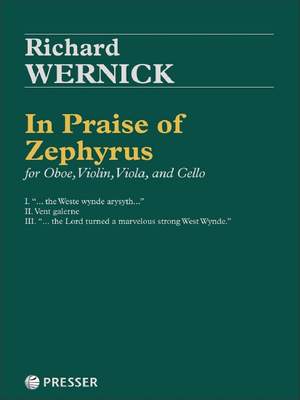 Richard Wernick: In Praise Of Zephyrus