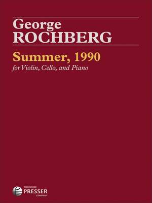 George Rochberg: Summer, 1990