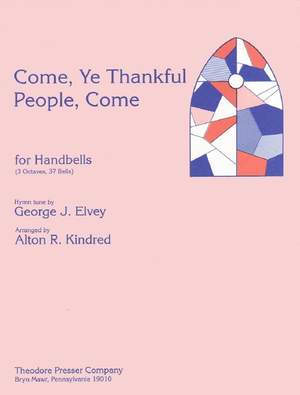 George J. Elvey: Come, Ye Thankful People, Come