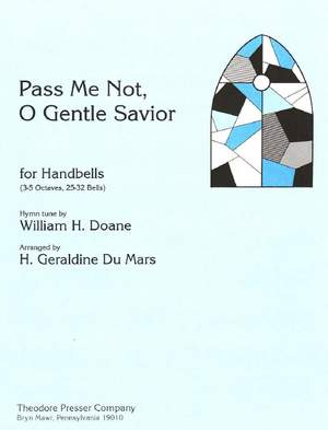 William Howard Doane: Pass Me Not, O Gentle Savior