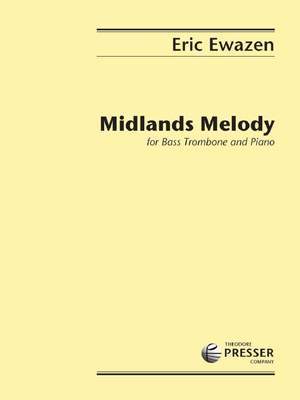 Eric Ewazen: Midlands Melody