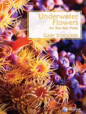 Gary Schocker: Underwater Flowers