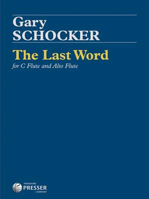Gary Schocker: The Last Word