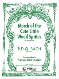 P. D. Q. Bach: March of the Cute Little Wood Sprites