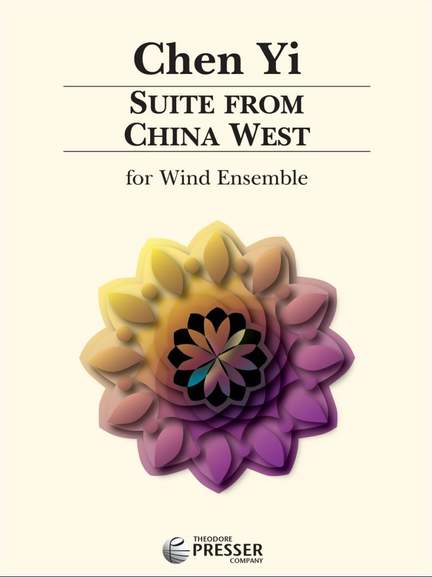 Chen Yi: Suite From China West