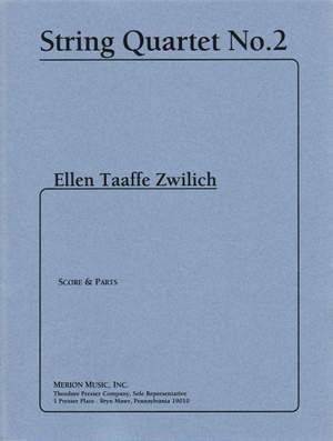 Ellen Taaffe Zwilich: String Quartet No.2