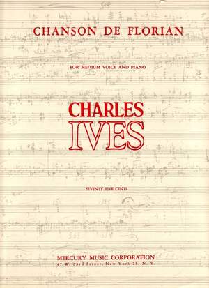 Charles E. Ives: Chanson De Florian