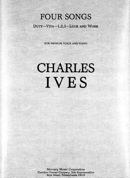 Charles E. Ives: Four Songs