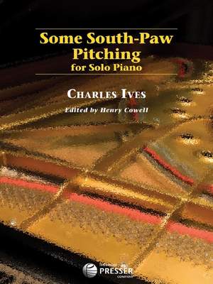 Charles E. Ives: Some South-Paw Pitching
