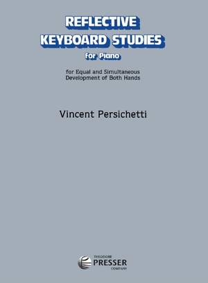 Vincent Persichetti: Reflective Keyboard Studies for Piano