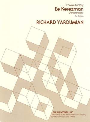 Richard Yardumian: Choral Fantasy - Ee Kerezman