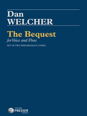 Dan Welcher: The Bequest