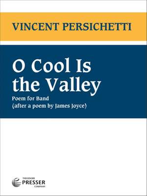 Vincent Persichetti: O Cool Is The Valley