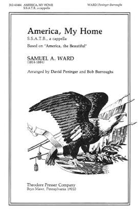 Samuel A. Ward: America, My Home