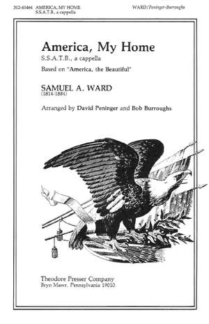 Samuel A. Ward: America, My Home