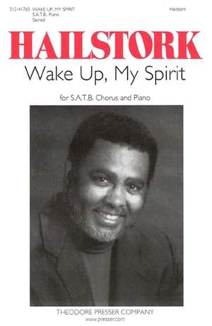 Adolphus Hailstork: Wake Up, My Spirit