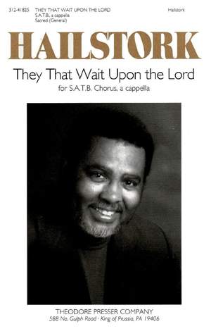 Adolphus Hailstork: They That Wait Upon The Lord