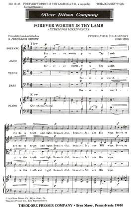 Pyotr Ilyich Tchaikovsky: Forever Worthy Is Thy Lamb