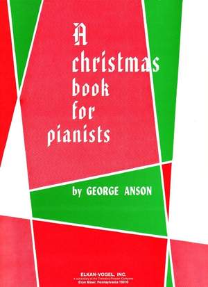 Felix Mendelssohn Bartholdy_Georg Friedrich Händel_Franz Xaver Gruber: A Christmas Book for Pianists