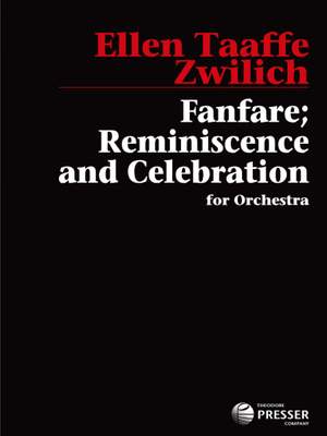 Ellen Taaffe Zwilich: Fanfare- Reminiscence and Celebration