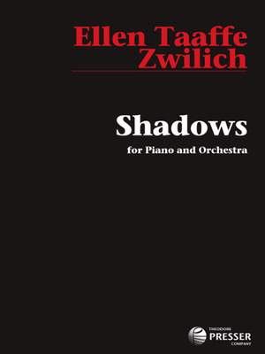 Ellen Taaffe Zwilich: Shadows