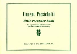 Vincent Persichetti: Little Recorder Book