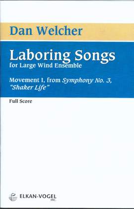 Dan Welcher: Laboring Songs