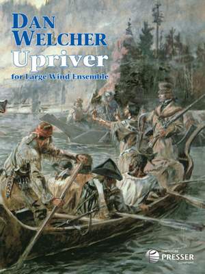 Dan Welcher: Upriver