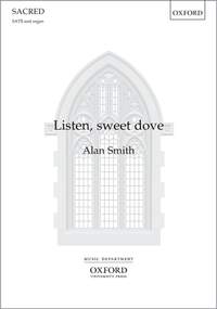 Smith, Alan: Listen, sweet dove