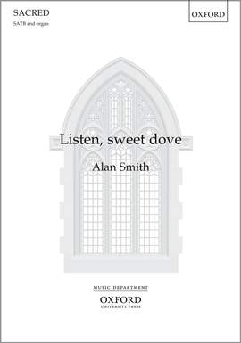 Smith, Alan: Listen, sweet dove