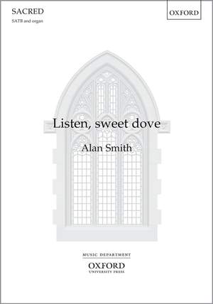Smith, Alan: Listen, sweet dove