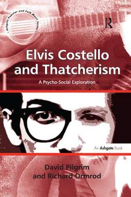 Elvis Costello and Thatcherism: A Psycho-Social Exploration