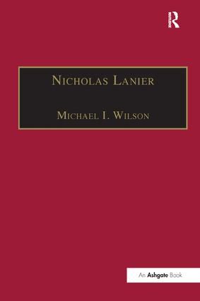 Nicholas Lanier: Master of the King's Musick