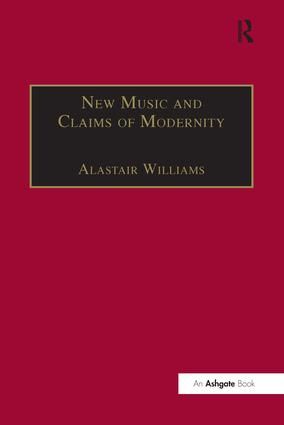 New Music and the Claims of Modernity