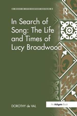 In Search of Song: The Life and Times of Lucy Broadwood