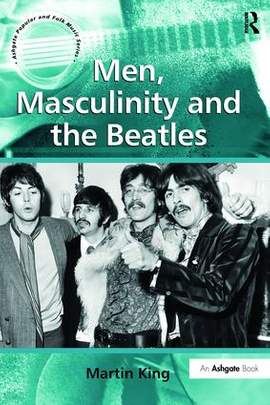 Men, Masculinity and the Beatles