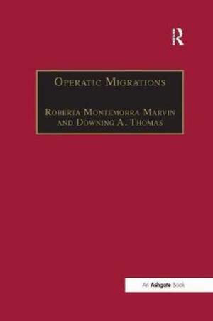 Operatic Migrations: Transforming Works and Crossing Boundaries