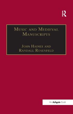 Music and Medieval Manuscripts: Paleography and Performance