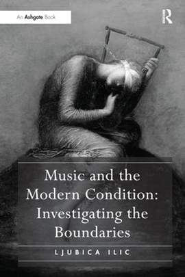 Music and the Modern Condition: Investigating the Boundaries